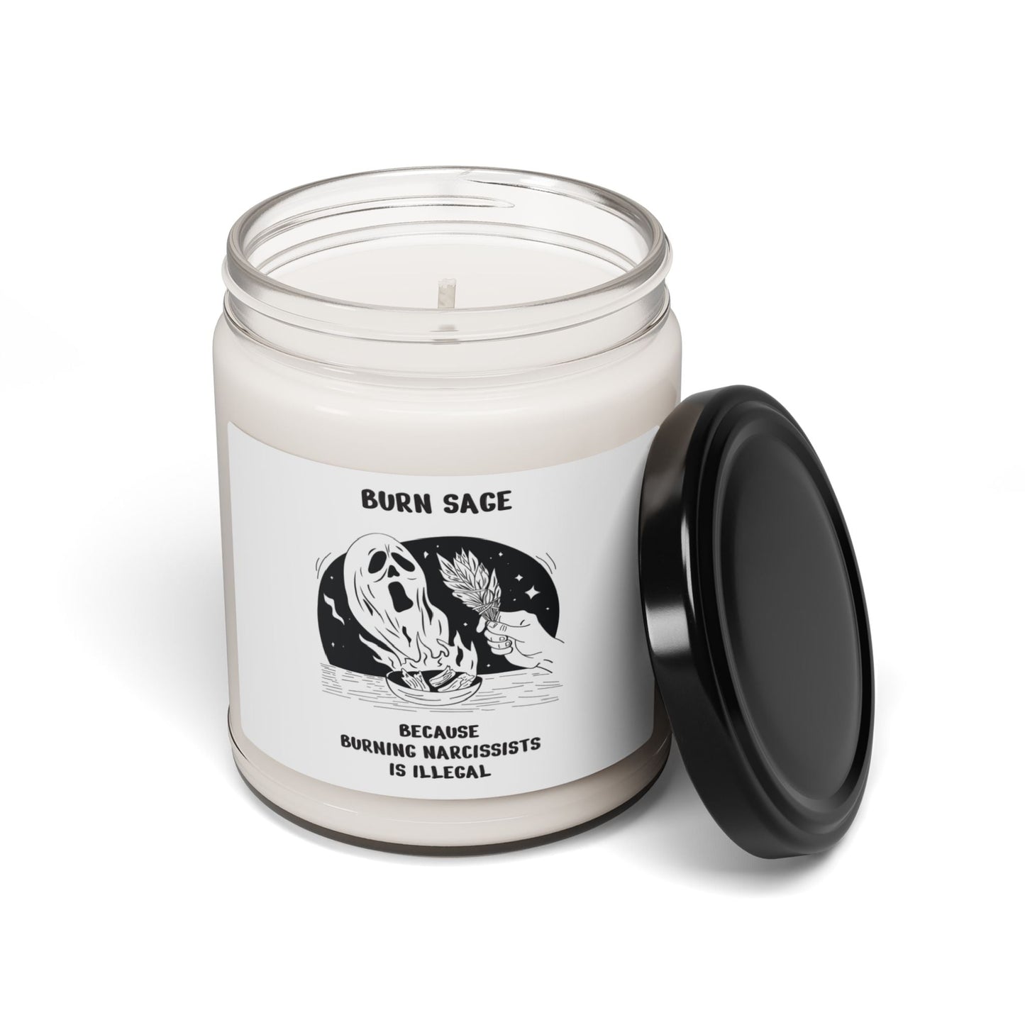 Scented Soy Candle, Funny Narcissist Message, 9oz - Someone Has to Say It