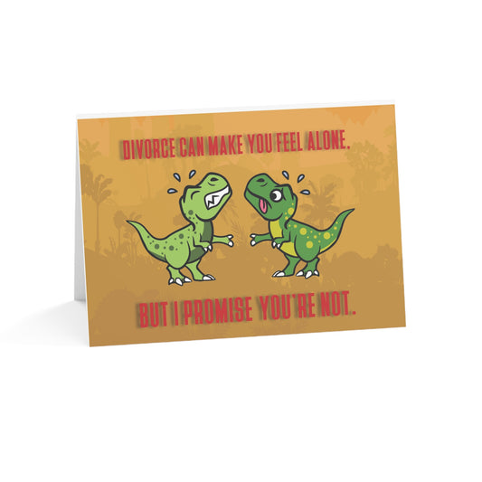 Divorce Greeting Card, You're Not Alone, T-rexes