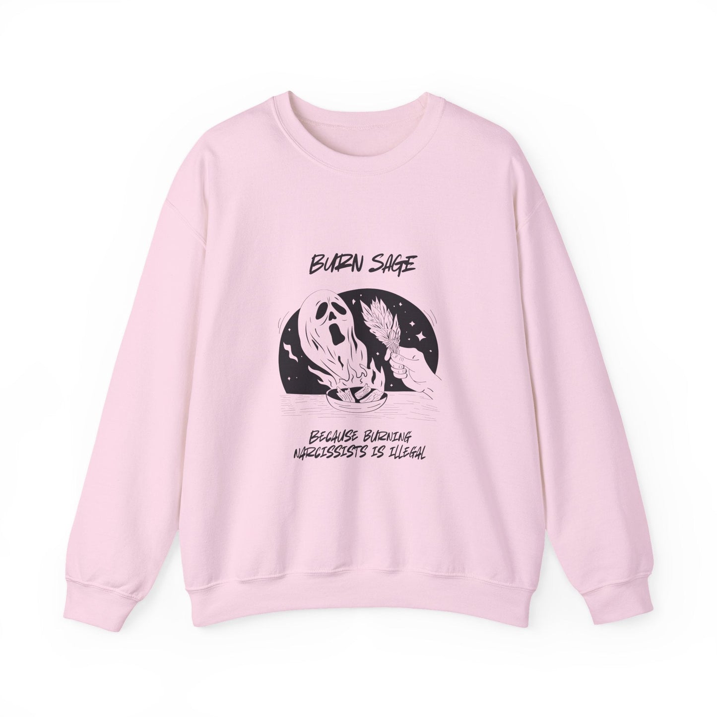 Burn Sage Crewneck Sweatshirt — Witchy Smudging Graphic Pullover - Someone Has to Say It