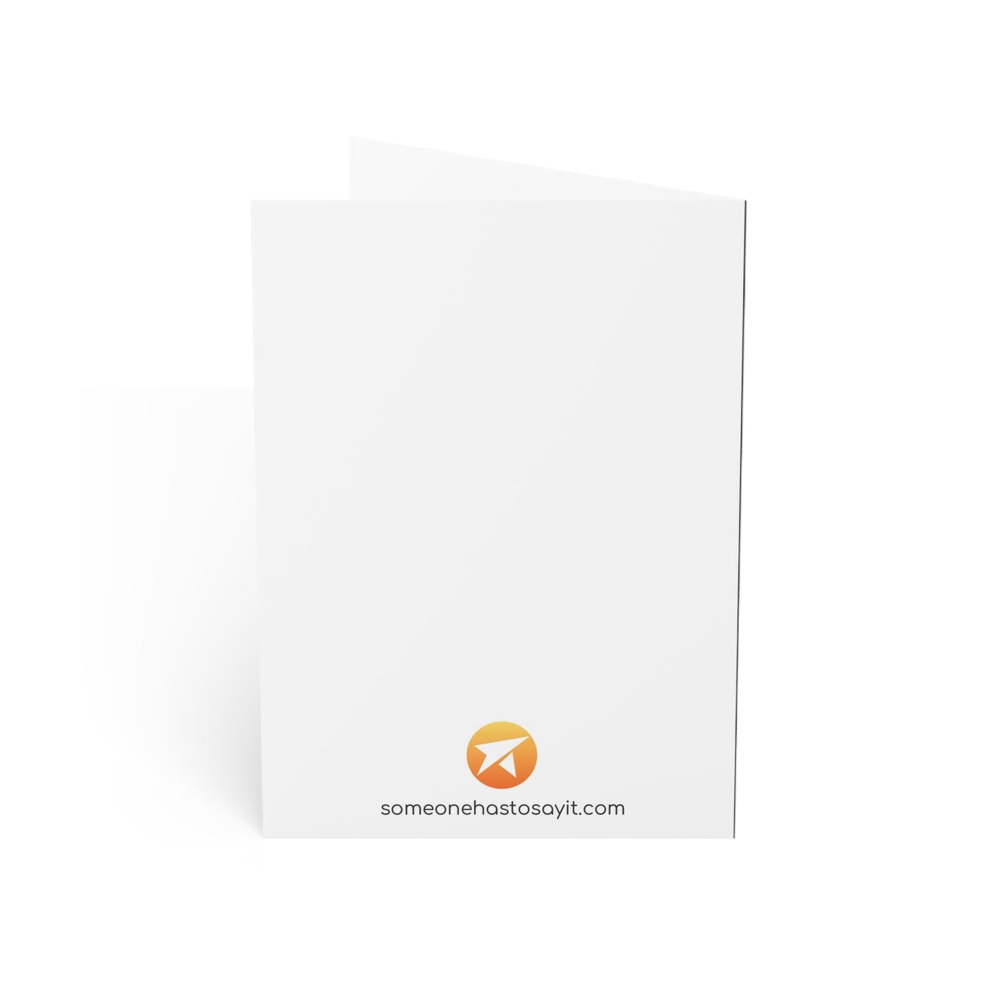 Divorce Greet Card, Narcissist/Sociopath - Someone Has to Say It