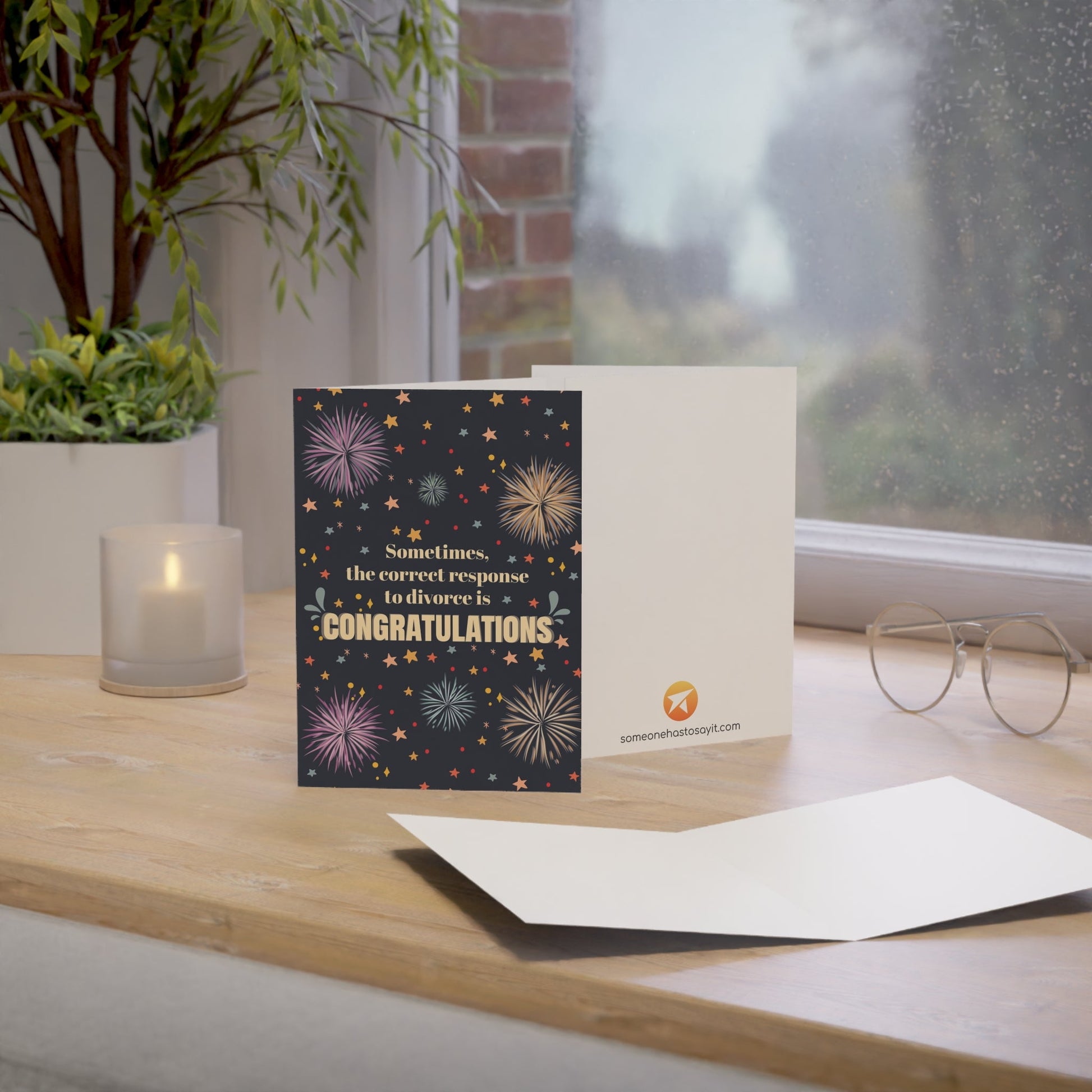 Divorce Greeting Card, Congratulations & Fireworks - Someone Has to Say It