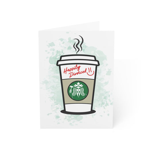 Divorce Greeting Card, Happily Divorced Latte - Someone Has to Say It