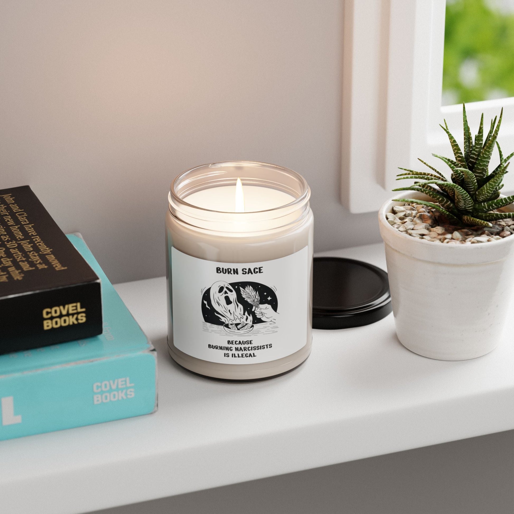 Scented Soy Candle, Funny Narcissist Message, 9oz - Someone Has to Say It