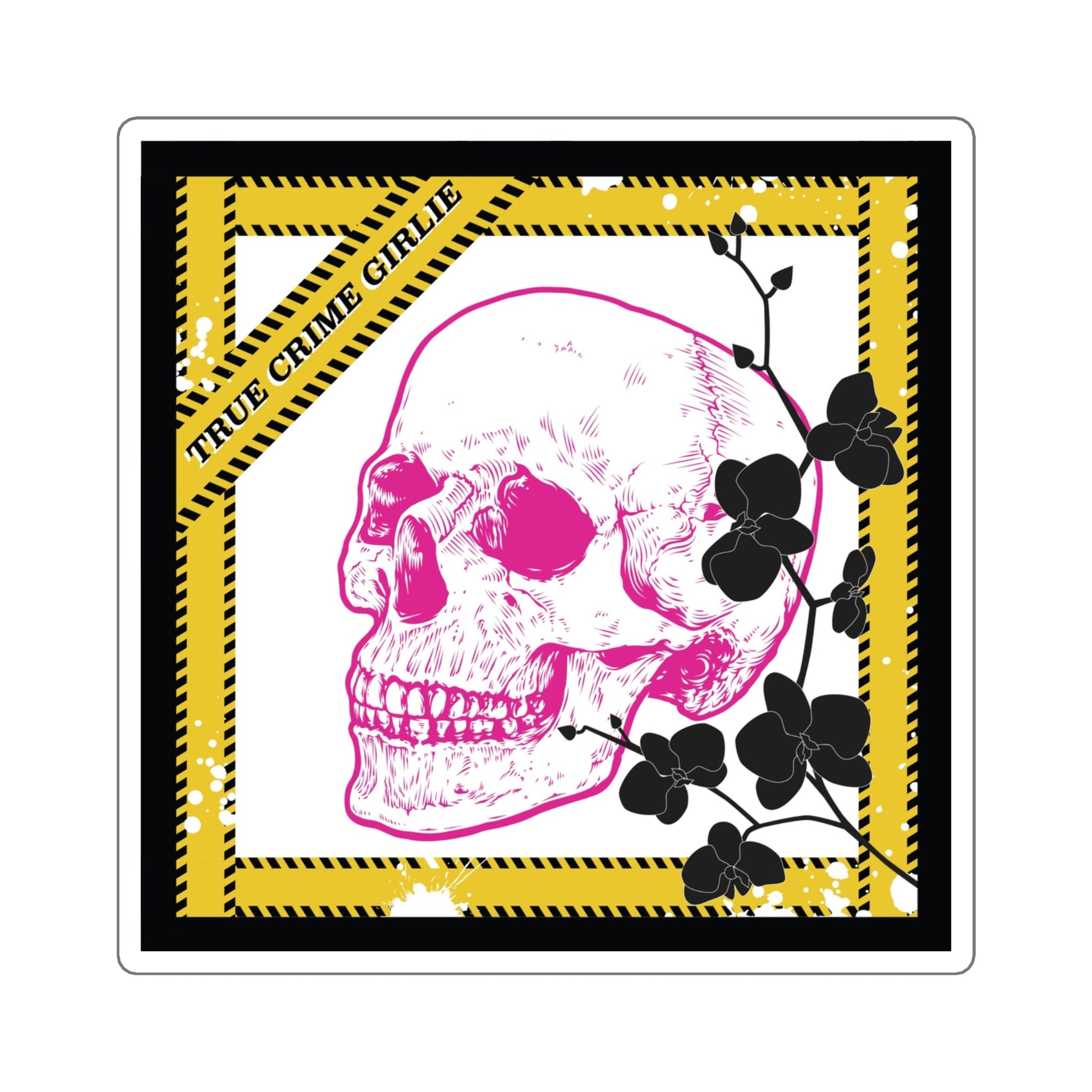 True Crime Girlie Square Sticker - Someone Has to Say It